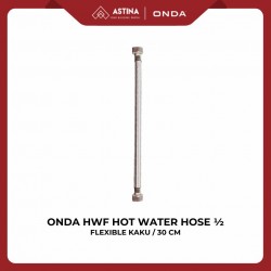 ONDA HWF Hot Water Flexible Hose Kaku Selang Fleksibel 1/2" Kran Fleksibel 30cm