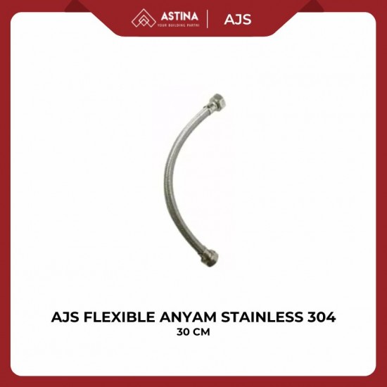 AJS Flexible Anyam Stainless 304 30 CM