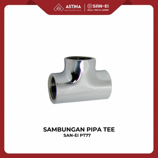 SAN-EI Fitting Tee PT77 / Sambungan Pipa Tee PT 77 SAN-EI Fitting Tee PT77 / Sambungan Pipa Tee PT 77