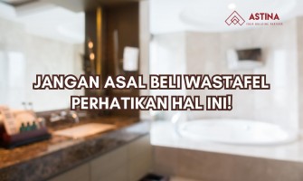 JANGAN ASAL BELI WASTAFEL PERHATIKAN HAL INI!